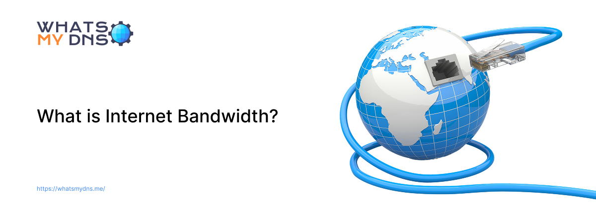 What is Internet Bandwidth and How it is Measured
